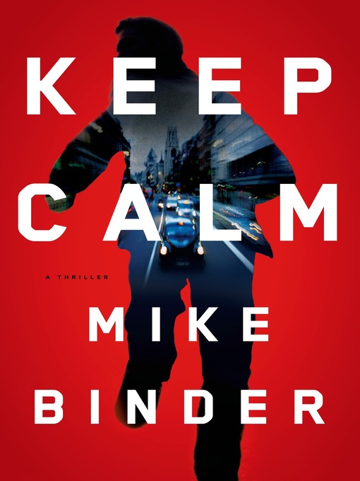 Title details for Keep Calm by Mike Binder - Wait list